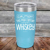 CAUTION This May Contain Whiskey - Powder Coated Etched Tumbler