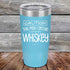 products/Caution-This-May-Contain-Whiskey-20oz-Sky_TPC-20Z-07-5394.jpg