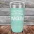 products/Caution-This-May-Contain-Whiskey-20oz-Teal_TPC-20Z-06-5394.jpg