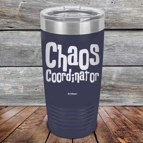 Chaos Coordinator - Powder Coated Etched Tumbler - GK GRAND GIFTS