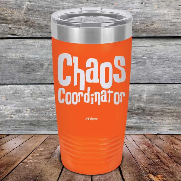 Chaos Coordinator - Powder Coated Etched Tumbler - GK GRAND GIFTS