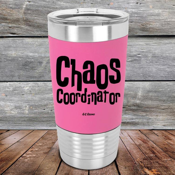 Chaos Coordinator - Premium Silicone Wrapped Engraved Tumbler - GK GRAND GIFTS