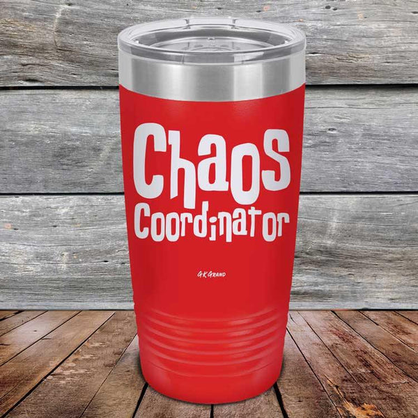 Chaos Coordinator - Powder Coated Etched Tumbler - GK GRAND GIFTS