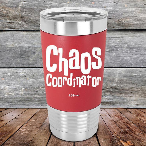 Chaos Coordinator - Premium Silicone Wrapped Engraved Tumbler - GK GRAND GIFTS