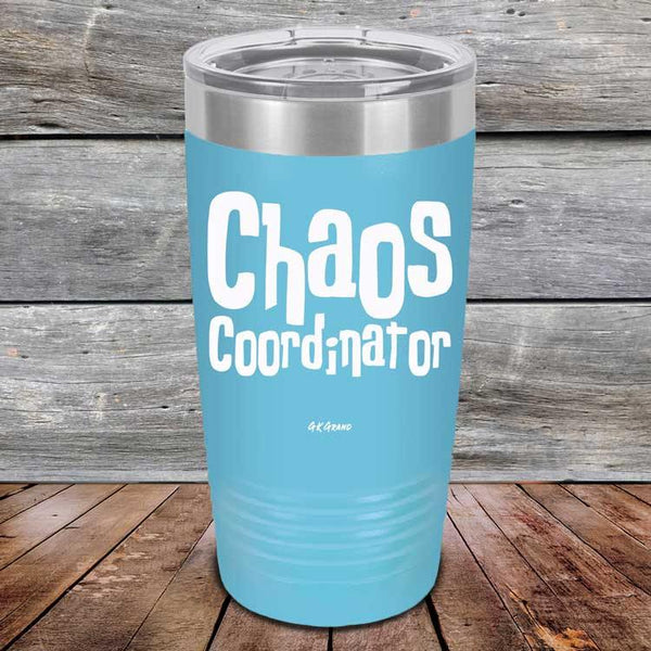 Chaos Coordinator - Powder Coated Etched Tumbler - GK GRAND GIFTS