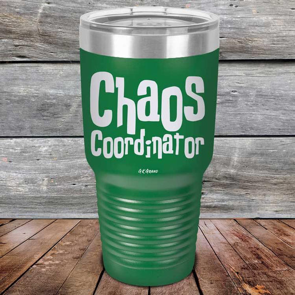 Chaos Coordinator - Powder Coated Etched Tumbler - GK GRAND GIFTS