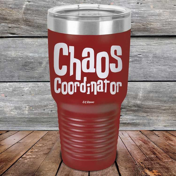 Chaos Coordinator - Powder Coated Etched Tumbler - GK GRAND GIFTS