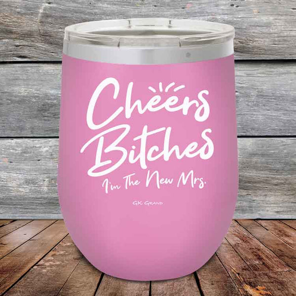 Cheers Bitches I'm the New Mrs.- Powder Coated Etched Tumbler