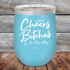 Cheers Bitches I'm the New Mrs.- Powder Coated Etched Tumbler