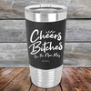 Cheers Bitches I'm the new Mrs. - Premium Silicone Wrapped Engraved Tumbler