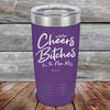 Cheers Bitches I'm the New Mrs. - Powder Coated Etched Tumbler