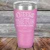 Cheers to keeping THE FUN in DYSFUNCTIONAL - Powder Coated Etched Tumbler