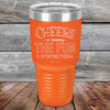 Cheers to keeping THE FUN in DYSFUNCTIONAL - Powder Coated Etched Tumbler