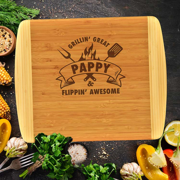 Pappy Griillin' Great & Flippin' Awesome - 2-Tone Bamboo Cutting Board