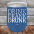 products/DRINK-DRANK-DRUNK-12oz-Blue_TPC-12Z-04-5068.jpg