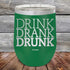 products/DRINK-DRANK-DRUNK-12oz-Green_TPC-12Z-15-5068.jpg