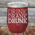 products/DRINK-DRANK-DRUNK-12oz-Maroon_TPC-12Z-13-5068.jpg