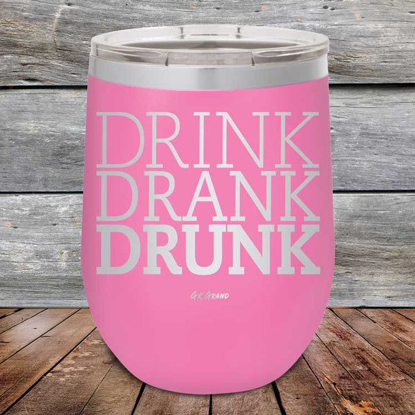 Drink Drank Drunk - Powder Coated Etched Tumbler