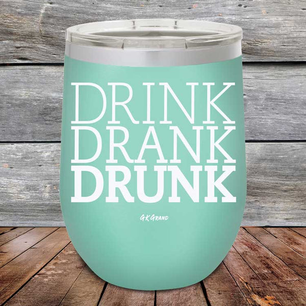 Drink Drank Drunk - Powder Coated Etched Tumbler