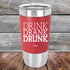 products/DRINK-DRANK-DRUNK-20oz-Red_TSW-20Z-03-5071.jpg