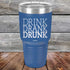 products/DRINK-DRANK-DRUNK-30oz-Blue_TPC-30Z-04-5070.jpg