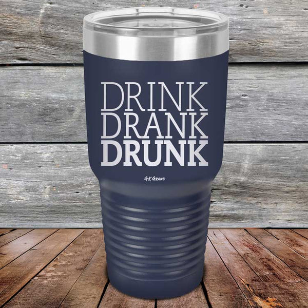 Drink Drank Drunk - Powder Coated Etched Tumbler