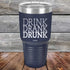 products/DRINK-DRANK-DRUNK-30oz-Navy_TPC-30Z-11-5070.jpg