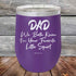 products/Dad-We-Both-Know-Im-Your-Favorite-Little-Squirt-12oz-Purple_TPC-12z-09-5296.jpg