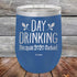 products/Day-Drinking-Because-2020-Sucked-12oz-Blue_TPC-12z-04-5164.jpg