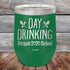 products/Day-Drinking-Because-2020-Sucked-12oz-Green_TPC-12z-15-5164.jpg