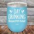 products/Day-Drinking-Because-2020-Sucked-12oz-Sky_TPC-12z-07-5164.jpg