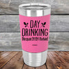 Day Drinking Because 2020 Sucked - Premium Silicone Wrapped Engraved Tumbler - GK GRAND GIFTS