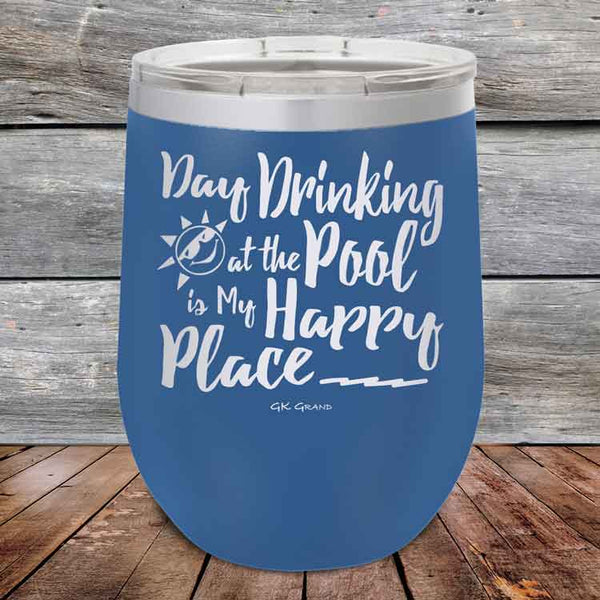 Day Drinking at the Pool is My Happy Place - Powder Coated Etched Tumbler