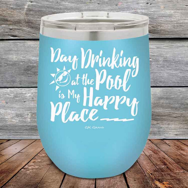 Day Drinking at the Pool is My Happy Place - Powder Coated Etched Tumbler