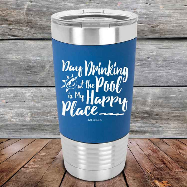 Day Drinking at the Pool is My Happy Place - Premium Silicone Wrapped Engraved Tumbler