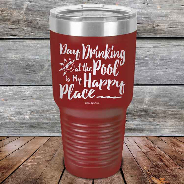 Day Drinking at the Pool is My Happy Place - Powder Coated Etched Tumbler