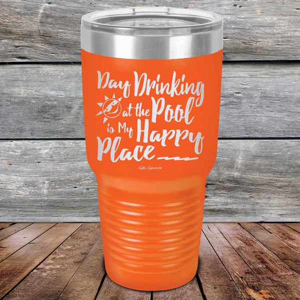 Day Drinking at the Pool is My Happy Place - Powder Coated Etched Tumbler