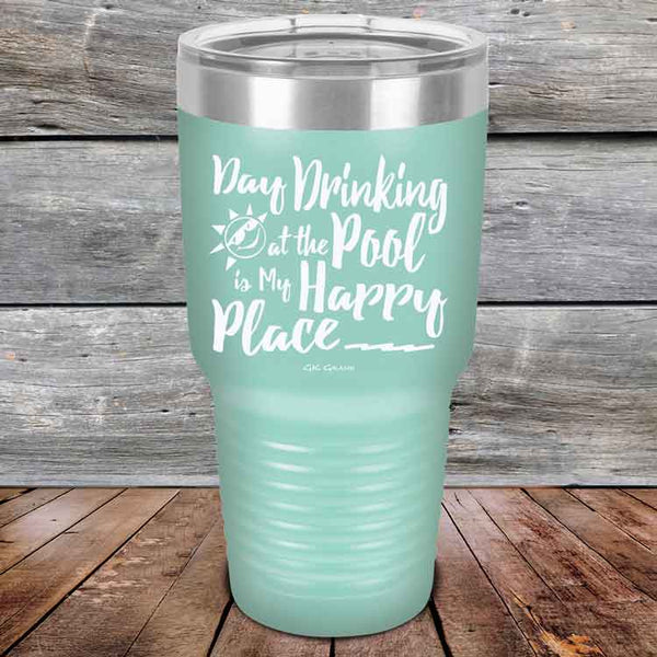 Day Drinking at the Pool is My Happy Place - Powder Coated Etched Tumbler