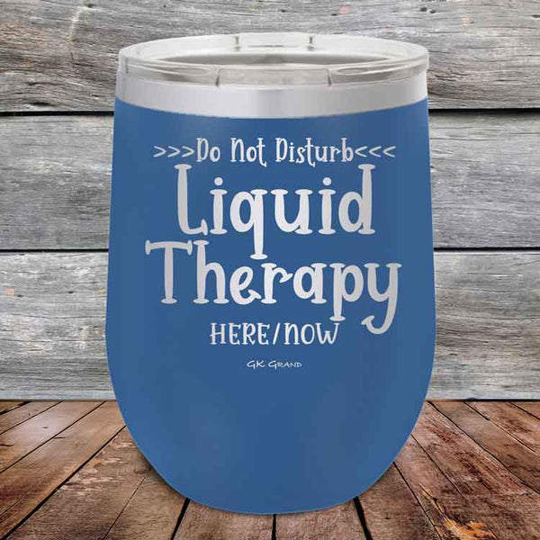 Do Not Disturb Liquid Therapy Here/Now - Powder Coated Etched Tumbler