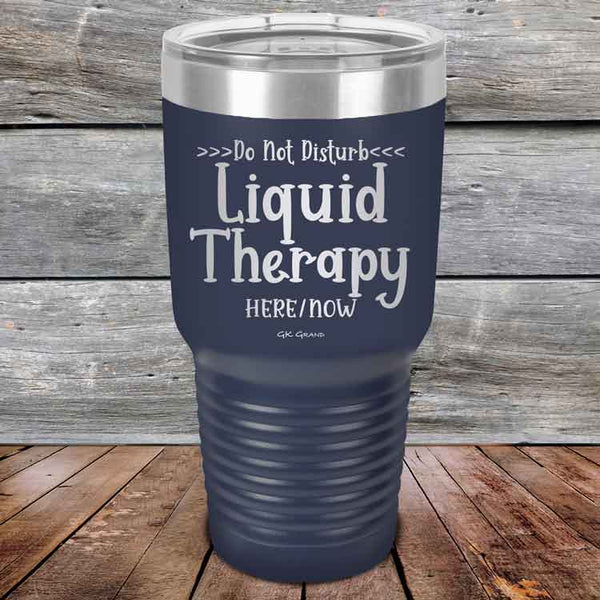 Do Not Disturb Liquid Therapy Here/Now - Powder Coated Etched Tumbler