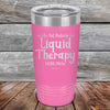 Do Not Disturb Liquid Therapy Here/Now - Powder Coated Etched Tumbler