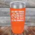 products/Do-Not-Touch-My-Truck-My-Beer-or-My-Daughter-20oz-Orange_TPC-20z-12-5281.jpg