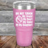 products/Do-Not-Touch-My-Truck-My-Beer-or-My-Daughter-30oz-Lavender_TPC-30z-08-5282.jpg