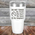 products/Do-Not-Touch-My-Truck-My-Beer-or-My-Daughter-30oz-White_TPC-30z-14-5282.jpg