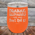 products/Drinking-Responsibly-Means-Don_t-Spill-It_-12oz-Orange_TPC-12z-12-5633.jpg