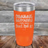 products/Drinking-Responsibly-Means-Don_t-Spill-It_-20oz-Orange_TPC-20z-12-5634.jpg