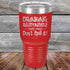 products/Drinking-Responsibly-Means-Don_t-Spill-It_-30oz-Red_TPC-30z-03-5635.jpg