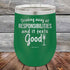 products/Drinking-away-all-responsibilities-and-it-feels-good-12oz-Green_TPC-12z-15-5545.jpg