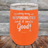 products/Drinking-away-all-responsibilities-and-it-feels-good-12oz-Orange_TPC-12z-12-5545.jpg