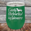 Easily Distracted by Wieners - 12 oz Powder Coated Etched Tumbler